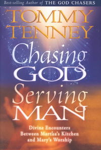 Chasing God Serving Man HB - Tommy Tenney